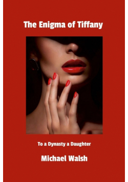 The Enigma of Tiffany