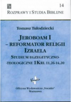 Jeroboam I Reformator religii Izraela