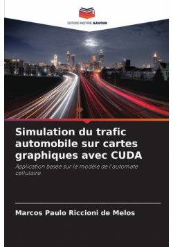 Simulation du trafic automobile sur cartes graphiques avec CUDA