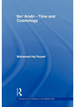 Ibn 'Arabî - Time and Cosmology