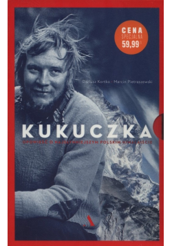 Kukuczka / Spod zamarzniętych powiek