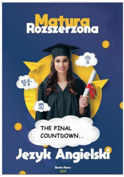 Matura Rozszerzona Język Angielski The Final Countdown...