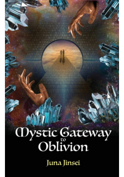 Mystic Gateway to Oblivion