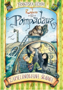Rodzina Pompadauz 3 Zamelinowana świnia Gehm
