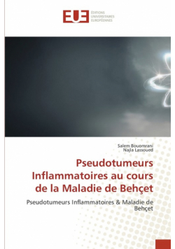 Pseudotumeurs Inflammatoires au cours de la Maladie de Behçet