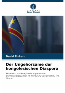 Der Ungehorsame der kongolesischen Diaspora
