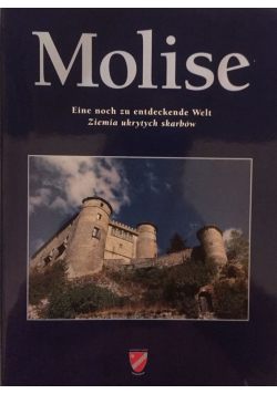 Molise Eine noch zu entdeckende Welt Ziemia ukrytych skarbów