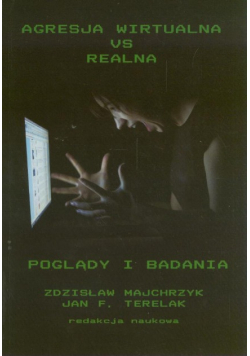 Agresja wirtualna vs realna