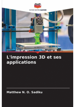 L'impression 3D et ses applications
