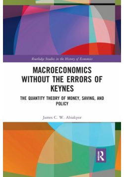 Macroeconomics without the Errors of Keynes
