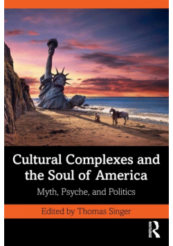 Cultural Complexes and the Soul of America
