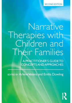 Narrative Therapies with Children and Their Families
