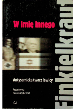 W imię Innego antysemicka twarz lewicy