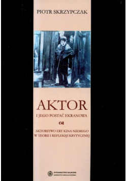 Aktor i jego postać ekranowa
