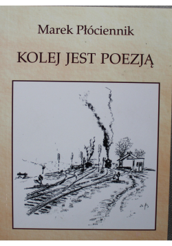 Kolej jest poezją