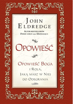 Opowieść Boga i rola jaką masz w niej do odegrania