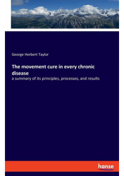 The movement cure in every chronic disease