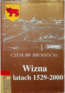 Wizna w latach 1529 2000