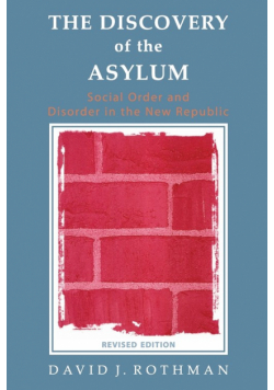 The Discovery of the Asylum