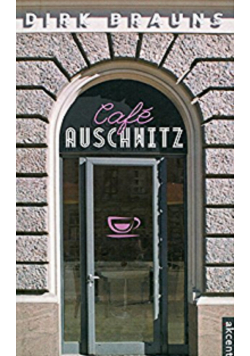 Cafe Auschwitz