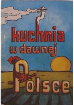 Kuchnia w dawnej Polsce 13