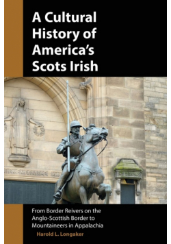 A Cultural History of America's Scots Irish