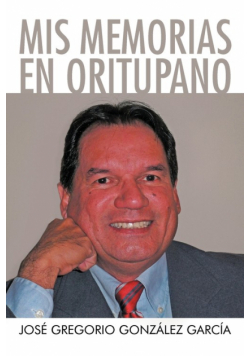 MIS Memorias En Oritupano