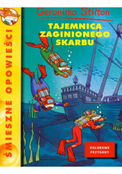 Tajemnica zaginionego skarbu t.1