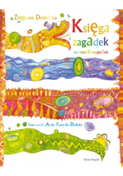 Dmitroca Zbigniew - Księga zagadek na wszelki wypadek