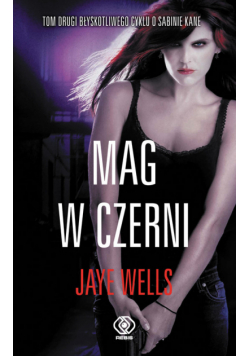 Wells Jaye - Mag w czerni t.2