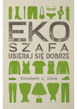 Ekoszafa. Ubieraj się dobrze. Ubieraj się dobrze