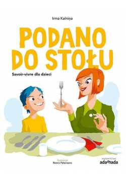 Podano do stołu Savoir-vivre dla dzieci