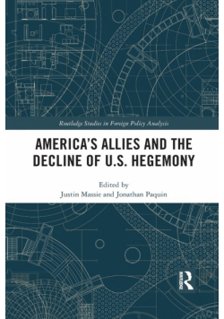 America's Allies and the Decline of US Hegemony