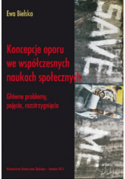 Koncepcje Oporu We Współczesnych Naukach Społecznych