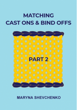 Matching Cast Ons and Bind Offs, Part 2