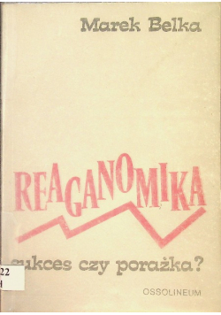 Reaganomika sukces czy porażka