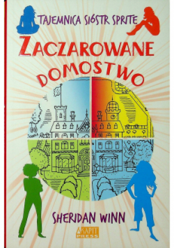 Tajemnica sióstr Sprite Zaczarowane domostwo