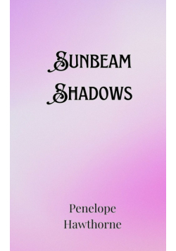 Sunbeam Shadows