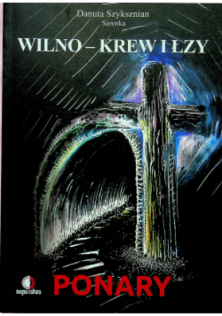 Wilno krew i łzy