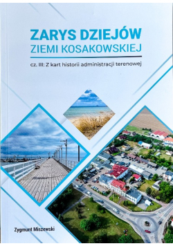 Zarys dziejów Ziemi Kosakowskiej Część III