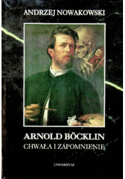 Arnold Bocklin Chwała i zapomnienie