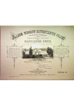 Album widoków historycznych Polski Seria III Reprint z 1882 roku