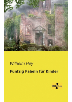 Fünfzig Fabeln für Kinder
