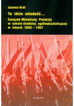 Król Joanna - To idzie młodość...