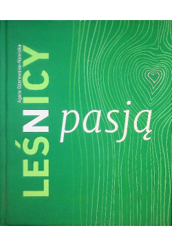 Leśnicy z pasją