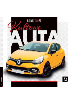 Kultowe Auta. 53 Renault Clio RS