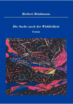 Die Suche nach der Wirklichkeit