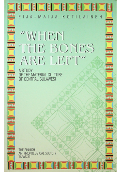 When the bones are left