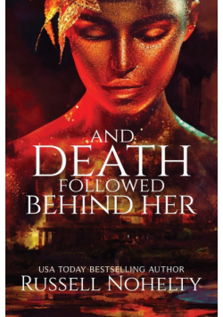 And Death Followed Behind Her