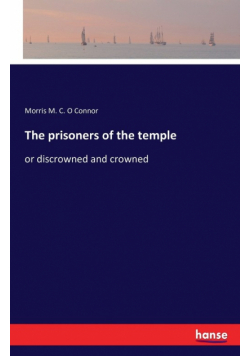 The prisoners of the temple